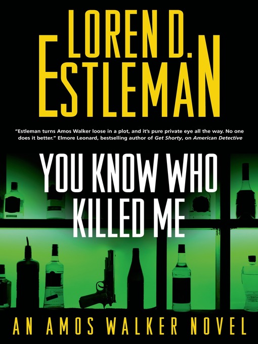 Title details for You Know Who Killed Me by Loren D. Estleman - Wait list
